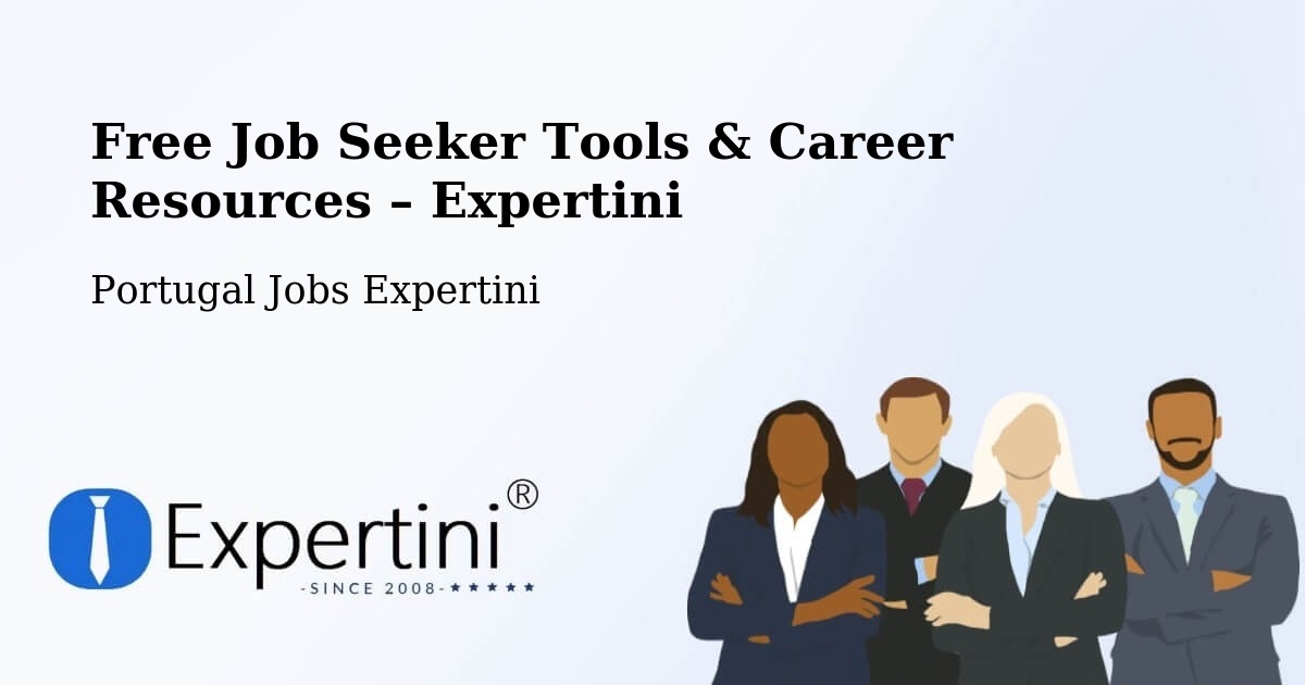 Free Job Seeker Tools & Career Resources – Trofa - Trofa, Portugal Jobs Expertini